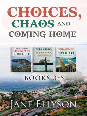 cover image of Choices, Chaos and Coming Home